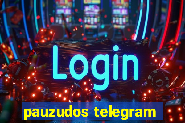 pauzudos telegram